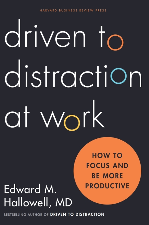 Driven to Distraction at Work